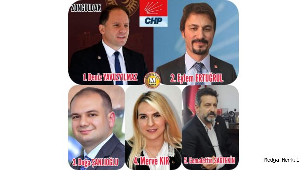 CHP'NİN ZONGULDAK MİLLETVEKİLİ ADAYLARI