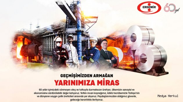 ERDEMİR, 60 YAŞINDA!