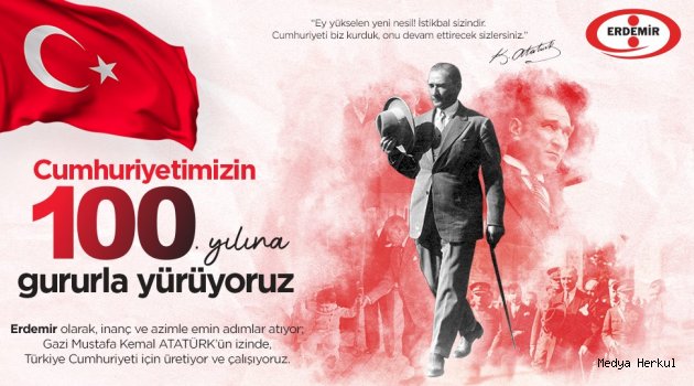 ERDEMİR'DEN 29 EKİM CUMHURİYET BAYRAMI KUTLAMA MESAJI