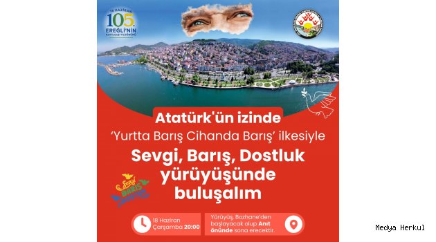 KDZ.EREĞLİ'DE SEVGİ,BARIŞ,DOSTLUK YÜRÜYÜŞÜ