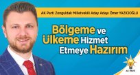 BÖLGEME VE ÜLKEME HİZMET ETMEYE HAZIRIM