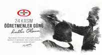 ERDEMİR'DEN 24 KASIM ÖĞRETMENLER GÜNÜ MESAJI
