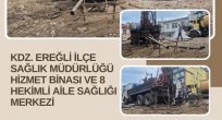 KDZ. EREĞLİ İLÇE SAĞLIK MÜDÜRLÜĞÜ HİZMET BİNASI VE 8 HEKİMLİ AİLE SAĞLIĞI MERKEZİ